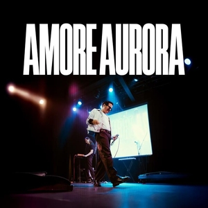 Amore Aurora Tickets, Tour Dates and Concerts
