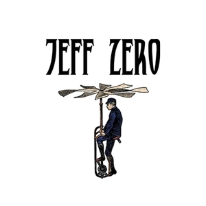 Jeff Zero Tickets, Tour Dates and Concert