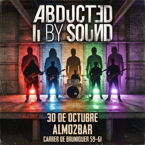 Abducted by Sound Tickets, Tour Dates and Concerts