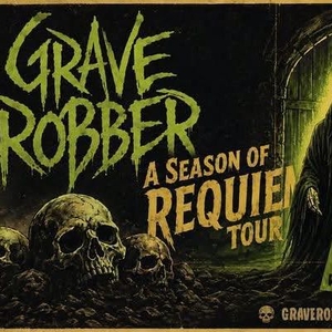 Grave Robber Tickets, Tour Dates and Concerts