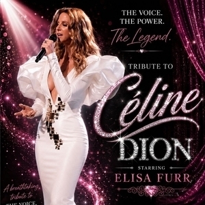 Tribute to Celine Dion Tickets, Tour Dates and Concert