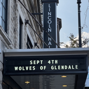 Wolves of Glendale at Chicago, IL in Lincoln Hall 2026