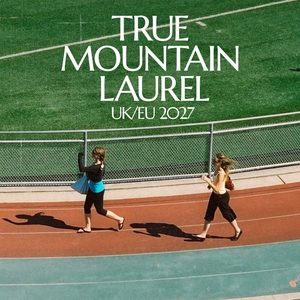 True Mountain Laurel Tickets, Tour Dates and Concerts