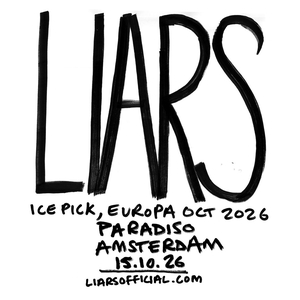 Liars Tickets, Tour Dates and Concerts