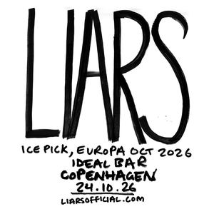 Liars Tickets, Tour Dates and Concerts