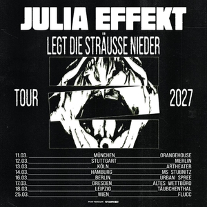 Julia Effekt Tickets, Tour Dates and Concerts