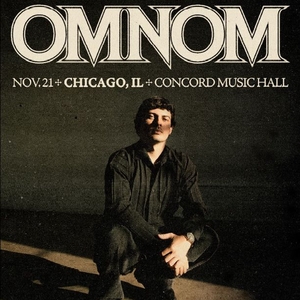 OMNOM Tickets, Tour Dates and Concerts