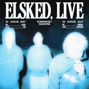 Elsked Tickets, Tour Dates and Concerts