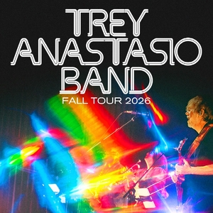 Ingressos, Datas da Turnê e Shows de Trey Anastasio