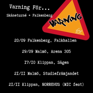 Varning för... Tickets, Tour Dates and Concert