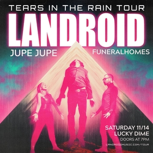 Landroid Tickets, Tour Dates and Concerts