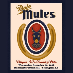 Bolo Mules Tickets, Tour Dates and Concerts