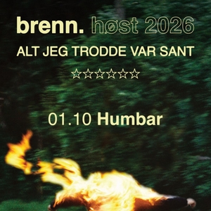 Brenn. Tickets, Tour Dates and Concerts