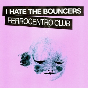 I Hate the Bouncers Tickets, Tour Dates and Concerts