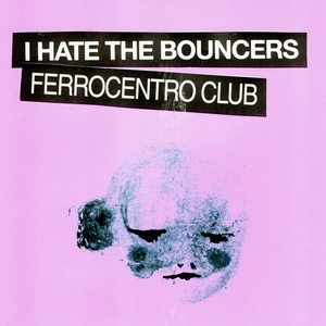 I Hate the Bouncers Tickets, Tour Dates and Concerts
