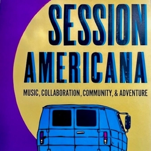 Session Americana Tickets, Tour Dates and Concert