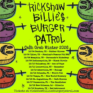 Rickshaw Billie's Burger Patrol Tickets, Tour Dates and Concerts