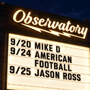 Mike D at Santa Ana, CA in Observatory 2026