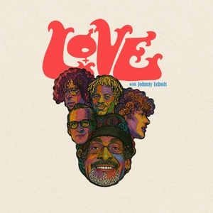 Love With Johnny Echols Tickets, Tour Dates and Concerts