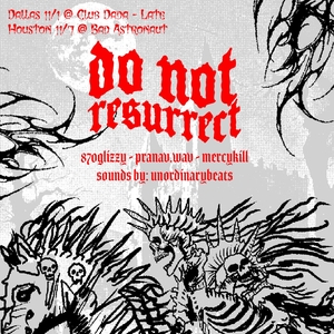 do not resurrect Tickets, Tour Dates and Concerts