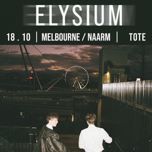 ELYSIUM Tickets, Tour Dates and Concerts