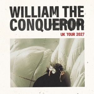 William The Conqueror Tickets, Tourdaten und Konzerte