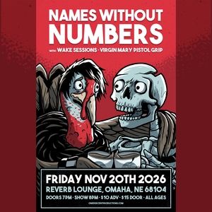 Names Without Numbers Tickets, Tour Dates and Concerts