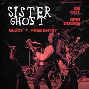 Sister Ghost Tickets, Tour Dates and Concerts