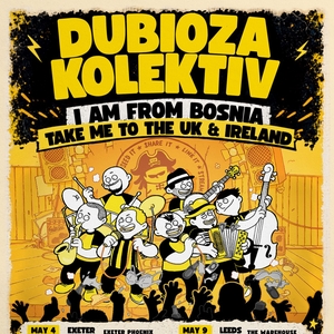 Dubioza kolektiv Tickets, Tour Dates and Concerts