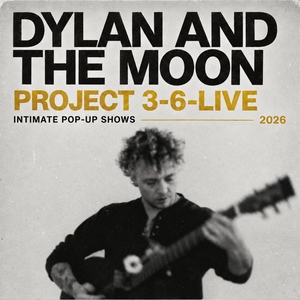 Dylan And The Moon Tickets, Tour Dates and Concerts
