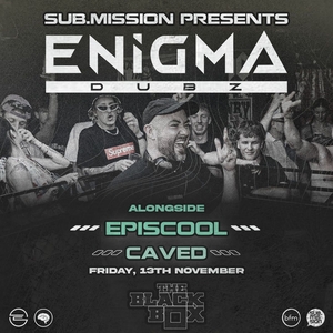 ENiGMA Dubz Tickets, Tour Dates and Concerts
