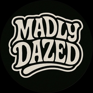 Madly Dazed Tickets, Tourdaten und Konzerte
