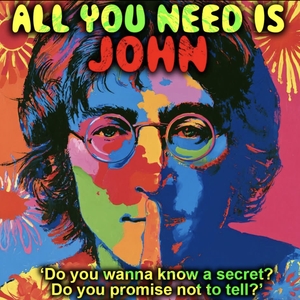 All You Need Is John Tickets, Tour Dates and Concerts