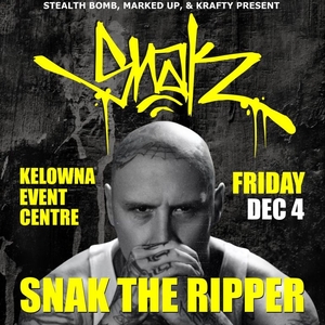 Snak The Ripper Kelowna Tickets, Kelowna Event Centre Dec 04, 2026 ...