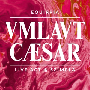 VMLAVT CAESAR Tickets, Tour Dates and Concerts