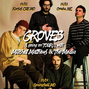 GROVES Tickets, Tour Dates and Concerts