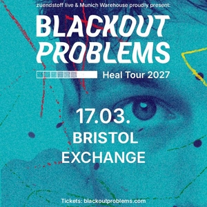 Blackout Problems Tickets, Tour Dates and Concerts