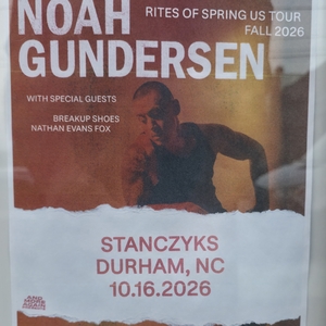 Noah Gundersen at Durham, NC in Stanczyks 2026