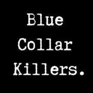 Blue Collar Killers Tickets, Tour Dates and Concerts