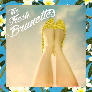 The Fresh Brunettes Tickets, Tour Dates and %{concertOrShowText}