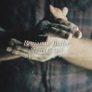 Benjamin Butler Tickets, Tour Dates and %{concertOrShowText}