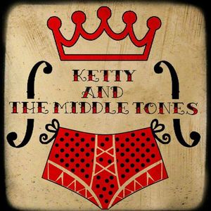 Ketty & The Middle Tones Tickets, Tour Dates and Concerts