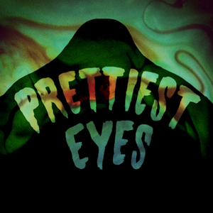 Billets, dates de tournée et concerts pour Prettiest Eyes