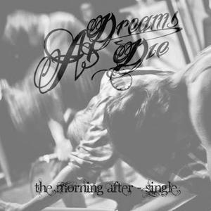 As Dreams Die Tickets, Tour Dates and Concerts