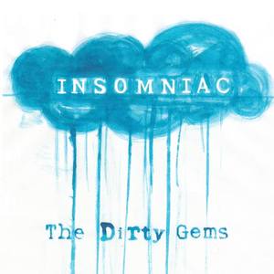 The Dirty Gems Tickets, Tour Dates and %{concertOrShowText}