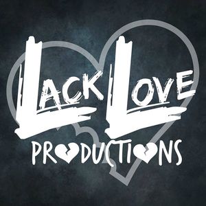 Lack Love Productions Lack Love Productions