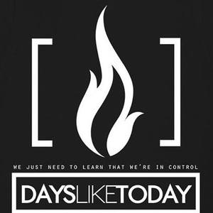 Days Like Today Tickets, Tour Dates and Concerts