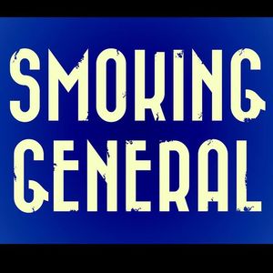 Smoking General Tickets, Tour Dates and Concerts