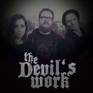 The Devil's Work Tickets, Tour Dates and Concerts