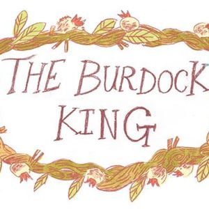 The Burdock King Tickets, Tour Dates and %{concertOrShowText}